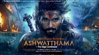 The Immortal Ashwatthama Full Movie in Hindi Dubbed 4K HD | Shahid Kapoor | Pooja Hegde |