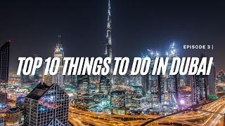 Top 10 things to do in Dubai in 2022 | Add this to your bucket list