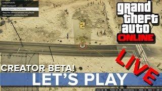 GTA Online Creator Beta - Let's Play LIVE - Eurogamer