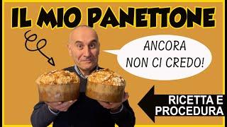 IL PANETTONE - la mia avventura tra i grandi lievitati per eccellenza - ricetta FABIO FRANCO