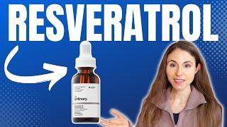 RESVERATROL FOR ANTI-AGING SKIN CARE  DERMATOLOGIST @DrDrayzday