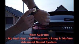 Audi Q8 - My Audi App - Siri Shortcuts - B&O Advanced Sound System