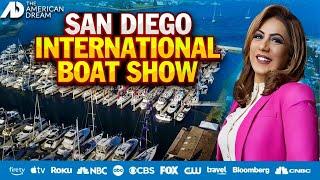 American Dream TV: Inside the San Diego International Boat Show | Laila Merchant