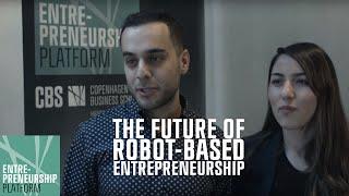 The Future of Robot-based Entrepreneurship