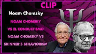 ️ NOAM CHOMSKY VS BURRHUS F. SKINNER - Noam Chomsky