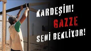 Kardeşim! Gazze seni bekliyor! - 2024 Hilfu'l Füdul Filistin Çadır Yardım Projesi