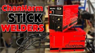 ChanHarm Stick Welders | Solid Performers!