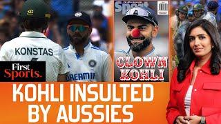 Ind V Aus: Kohli Called "Clown" By Aussies For Konstas Altercation | First Sports With Rupha Ramani