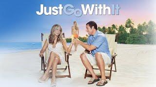 Just Go with It (2011) Movie || Adam Sandler, Jennifer Aniston, Nicole Kidman || Review and Facts