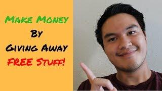 How To Make Money Giving Away Free Stuff Online