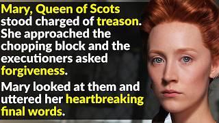 The Disturbing True History Of Mary, Queen Of Scots