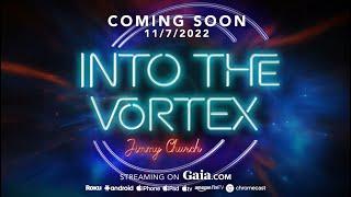 EXCLUSIVE: "Into the Vortex w/ Jimmy Church" Trailer Premieres 11-7-22