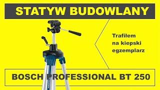 Statyw budowlany BOSCH BT 250 PROFESSIONAL