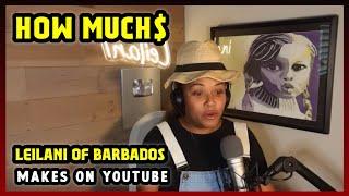 This Is How much money Leilani Of Barbados makes on YouTube 2024