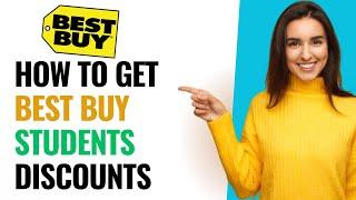 How To Get Best Buy Student Discount (2023)