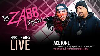 ACETONE Interview | The Zabb Show #037