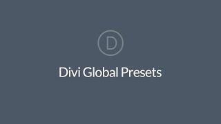 Divi Global Presets