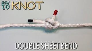 How to Tie a Double Sheet Bend