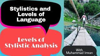 Levels of Language/Linguistics | Levels of Language in Stylistics |Stylistic Analysis | Part 1