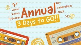 3 Days to go - | Annual Day 2023 |