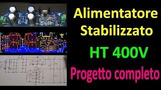 0512: Alimentatore stabilizzato HT 400V Progetto completo con JLCPCB