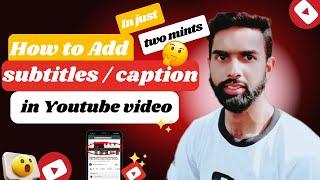 How to add subtitles to a video | How to add subtitles in Youtube video | Automatic captions