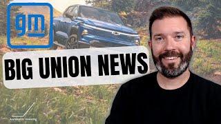 Huge Union News For GM Stock Investors