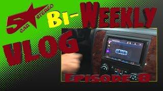 Five star car stereo Bi weekly vlog episode 8. The race to the finish line