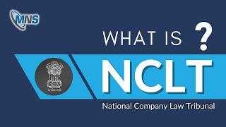 What is National Company Law Tribunal (NCLT)?