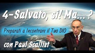 04 - Salvato, Sì! Ma... ? - Paul Scalliet