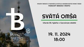 NAŽIVO │ Utorok 33. týždňa v Cezročnom období │ Svätá omša │ 19. 11. 2024 │ 18:00