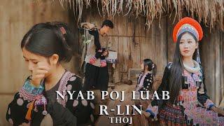 Nyab Poj Luab - R-Lin Thoj New Song [Official MV]  Nkauj Tawm Tshiab 2024