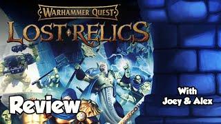 Warhammer Quest Lost Relics Review - with Joey and Alex