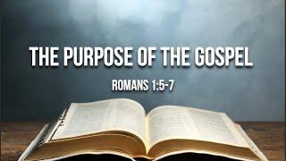 The Purpose of the Gospel