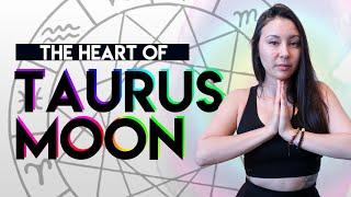 The Heart of Taurus Moon Sign Zodiac Signs | Astrology | Moon Sign Series | Steph Prism