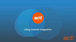 Act! Training Videos - Using Outlook Integration