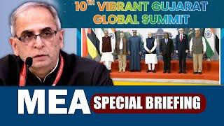 LIVE: Special Briefing by Foreign Secretary on the 10th Vibrant Gujarat Global Summit