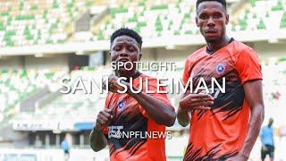 #NPFL24 REVIEW | SPOTLIGHT: Sani Suleiman