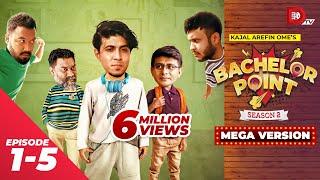 Bachelor Point | Season 2 | MEGA VERSION | EP 1- 5 | Kajal Arefin Ome | Dhruba Tv Drama Serial