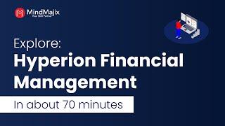 Hyperion Financial Management Tutorial | Explore HFM in Less than an hour - Mindmajix