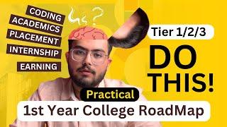 What to do in College? 1st Year College Roadmap | CSE / Non-CSE Branches