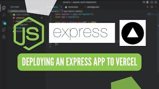 How to Deploy an Express/Node App to Vercel | Express/Node Vercel Deployment