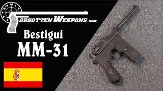 Leaders in Machine Pistols: the Beistigui Hermanos MM31