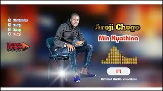 Min Nyathina - Aroji Chogo || Official Music Audio(SMS SKIZA 6987773 To ''811'')