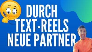 Durch Text Reels neue Vertriebspartner gewinnen im Network Marketing - die Anleitung #1