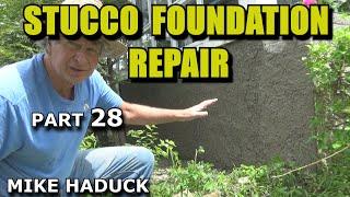 FOUNDATION REPAIR (Part 28) Mike Haduck