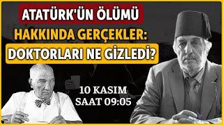 Atatürk'ün Ölümü Hakkında Gerçekler: Doktorları Ne Gizledi? - Kadir Mısıroğlu Hoca #10kasım #gündem