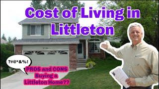 Homes For Sale in Littleton CO | PROS & CONS plus the "Cost-of-Living" in Littleton CO