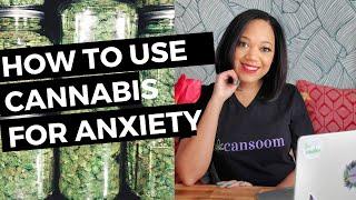 How To Use Cannabis for Anxiety Relief | Top Questions Answered | Medical Marijuana for Anxiety