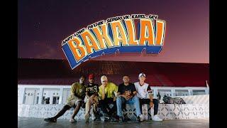 BAKALAI - Andy Lo Wi, Pa"Chik, Karel, Sergio VK, GE ( OFFICIAL MUSIC VIDEO 2024 )